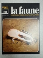 La Faune Nº 101- Vie Et Moeurs Des Animaux Sauvages - Altri & Non Classificati