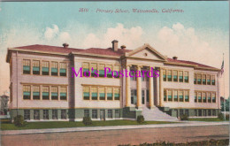 America Postcard - Primary School, Watsonville, California DZ133 - Otros & Sin Clasificación