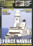 Defense Expert N°7 Octobre Novembre Decembre 2021- Force Navale L'optimisation Des Equipages- Axe Sino Russe Faut Il Le - Andere Magazine