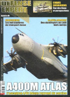 Defense Expert N°10 Juillet Aout Septembre 2022- A400M Atlas L'escadron 4/61 Bearn Reprend Du Service- Aerocombat Helico - Andere Magazine