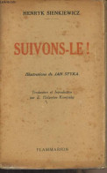 Suivons-le ! - Sienkiewicz Henryk - 0 - Other & Unclassified