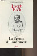 La Légende Du Saint Buveur (nouvelle) - Roth Joseph - 1986 - Sonstige & Ohne Zuordnung