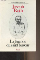 La Légende Du Saint Buveur (nouvelle) - Roth Joseph - 1986 - Other & Unclassified