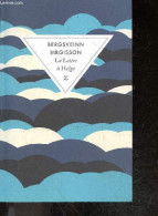 La Lettre A Helga - Roman - Birgisson Bergsveinn, Catherine Eyjolfsson (Trad) - 2013 - Other & Unclassified