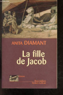 La Fille De Jacob - Roman - Anita Diamant - Rosenbaum Lisa (traduction) - 2000 - Andere & Zonder Classificatie