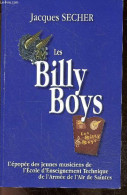 Les Billy Boys - L'epopee Des Jeunes Musiciens De L'ecole D'enseignement Technique De L'armee De L'air De Saintes - Mich - Biografia