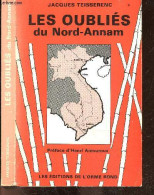 Les Oublies De Nord Annam + Envoi De L'auteur - TEISSERENC JACQUES- AMOUROUX HENRI (preface) - 1985 - Autographed