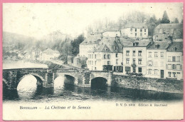 C.P. Bouillon =  Le  Château Et  La  Semois - Bouillon