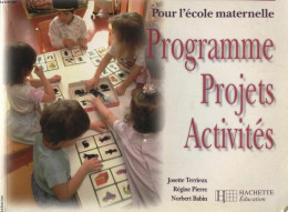 Programme Projets Activités: Pour L'école Maternelle - Other & Unclassified