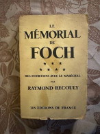 Le Memorial De Foch - Mes Entretiens Avec Le Maréchal - Other & Unclassified