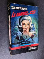 FLEUVE NOIR SPÉCIAL POLICE N° 292    LA DAMNEE DU CIEL    Susan Vialad    E.O. 1962 - Fleuve Noir
