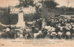 St Cenery , St Ceneri * Inauguration Du Monument De Paul Saïn 11 Octobre 1908 , Mr FONTAINE Directeur école Estienne - Autres & Non Classés