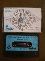 K7 Audio : Un Amour De Swann (Marcel Proust) - Cassettes Audio