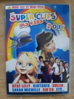 DVD Musique - Super Clips Des Kids 2011 - Andere & Zonder Classificatie