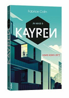 Je Serai 6 - Kayren Hong Kong 2017 - Tome 1 - Autres & Non Classés