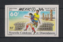 NOUVELLE CALEDONIE - 1986 - N°YT. 525 - Football World Cup - Non Dentelé / Imperf. - Neuf Luxe ** / MNH / Postfrisch - 1986 – Mexique