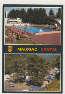 43 DEPT 15 : édit. B O S  : Mauriac La Piscine & Le Camping De Coste Mauve Sur Les Bords De L'Auze - Mauriac