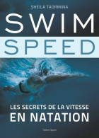 Swim Speed : Les Secrets De La Vitesse En Natation - Sonstige & Ohne Zuordnung