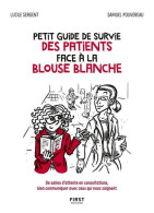 Petit Guide De Survie Des Patients Face à La Blouse - Sonstige & Ohne Zuordnung