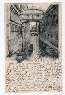 12 - VENEZIA - Ponte Dei Sospiri *1900* - Venezia (Venice)