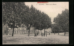 CPA Stains, Place De La Mairie  - Stains