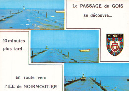 85 L ILE DE NOIRMOUTIER PASSAGE DU GOIS - Ile De Noirmoutier