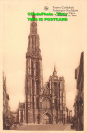 R432341 Anvers. Cathedrale Et Fleche. Nels. Ern. Thill - Welt