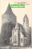 R432824 M. G. 30. Chateau De Chateaudun. Donjon XIIe Siecle Et Ste Chapelle. XVe - Welt