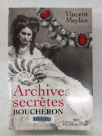Archives Secrètes De Boucheron - Otros & Sin Clasificación