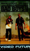 VIDEO FUTUR..  BAD BOYS II - Andere & Zonder Classificatie