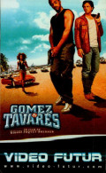 VIDEO FUTUR..  GOMEZ TAVARES.. - Andere & Zonder Classificatie