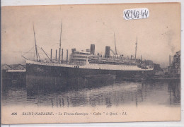 SAINT-NAZAIRE- LE TRANSATLANTIQUE CUBA- A QUAI - Saint Nazaire