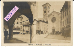 Lombardia-como Piazza S.fedele Differente Animata Veduta Piazza Anni 20 30 (f.picc./v.retro/tipo Fot.) - Como