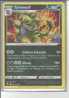 CARTE TYRANOCIF HOLOGRAPHIQUE POKEMON GO N° 43 - Schwert Und Schild