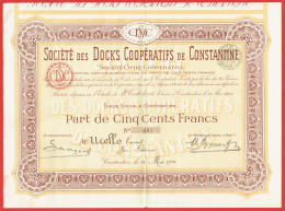 Actions - Algérie - Société Des Docks Coopératifs De Constantine - 23 Mai 1924 - Part De 500 Francs - Aïn-Fakroun - Africa