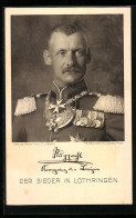 AK Kronprinz Rupprecht Von Bayern, Portrait Des Siegers In Lothringen In Uniform Mit Orden  - Royal Families