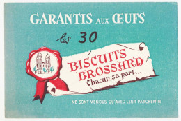 Buvard  20.6 X 13.4 Les Biscuits BROSSARD  Sont Toujours Vendus Avec Leur Parchemin  Imprimé Au Verso - Cake & Candy