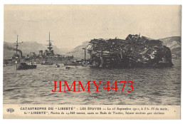 CPA - CATASTROPHE DU LIBERTE - LES EPAVES - Le 25 Sep.1911 à 5 H.55 Le Navire Saute En Rade De Toulon - E.L.D. - Guerre