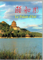 Chine, Péking, Beijing : "Le Palais D'été" : Superbe Ouvrage De 160 Pages Avec De Nombreuses Photos - Turismo