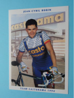 Jean-Cyril ROBIN > Team CASTORAMA 1994 ( Zie / Voir SCANS ) Nieuw ! - Wielrennen