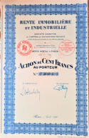 Rente - Immobilière Et Industrielle - Action De 100 Francs - 1930 - Paris - Industrie