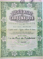 S.A. Soc.Belge Du Carbonalpha - 1/10e P.de Fondateur  (1927) - Bruxelles - Industrial