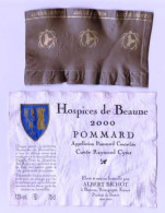 Etiquette Et Partie De Capsule HOSPICES DE BEAUNE " POMMARD 2000 - Cuvée Raymond Cyrot " Albert BICHOT (3115)_ev635 - Bourgogne