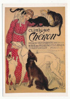 CPSM / CPM 10.5 X 15 Publicité Clinique CHERON Médecin Vétérinaire Paris Chien Lévrier Chat Illustrateur Steinlen - Publicité