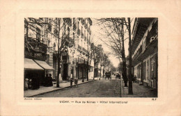 N°376 W -cpa Vichy -rue De Nîmes- Hôtel International- - Vichy