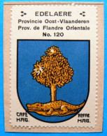 Oost Vlaanderen N120 Edelaere Edelare Oudenaarde Timbre Vignette 1930 Café Hag Armoiries Blason écu TBE - Tee & Kaffee