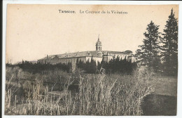 Le Couvent De La Visitation  1907   N° - Tarascon
