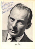 CPA Schauspieler Bob Iller, Portrait, Autogramm - Schauspieler