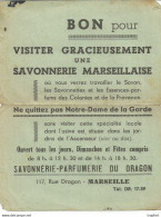 AS / Ancien Feuillet Publicitaire BON Ticket Visite SAVONNERIE DE MARSEILLE DU DRAGON Ticket Entrée - Biglietti D'ingresso