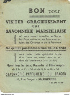 AS / Ancien Feuillet Publicitaire BON Ticket Visite SAVONNERIE DE MARSEILLE DU DRAGON Ticket Entrée - Tickets D'entrée